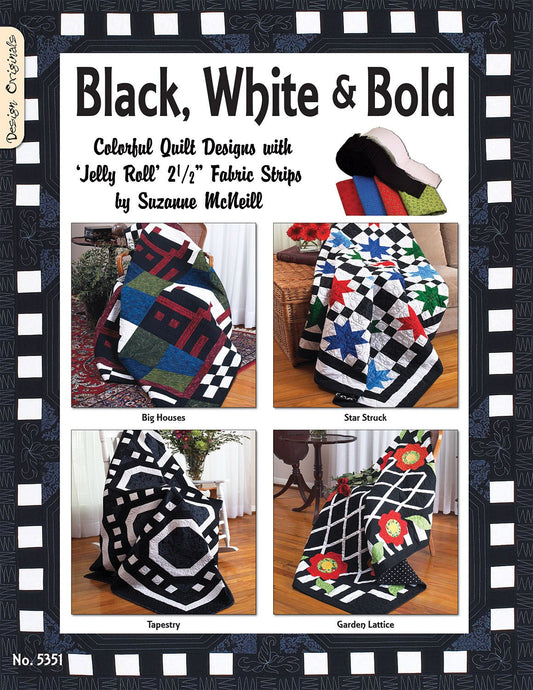 Black White & Bold: Colorful Quilt Designs with Jelly Roll Fabric Strips (Design Originals) Patterns and Instructions for Beautiful Quilts that Make Up Quickly; Traditional Designs, Modern Colors