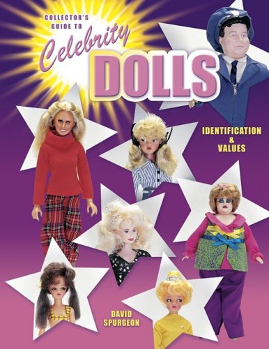Collector's Guide to Celebrity Dolls: Identification & Values