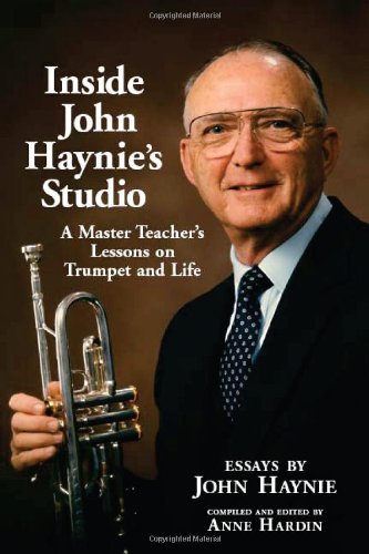 Inside John Haynie's Studio: A Master Teacher's Lessons on Trumpet and Life - 2533