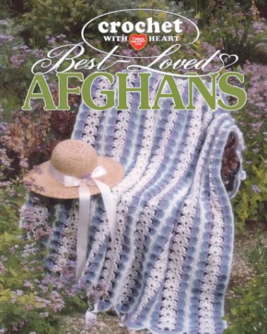 Crochet With Heart Best-Loved Afghans