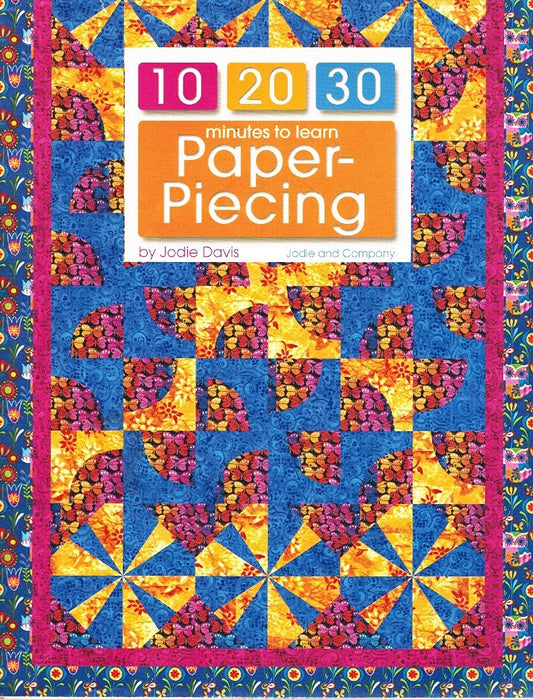 10 20 30 Minutes to Learn Paper Piecing (Leisure Arts #3932)