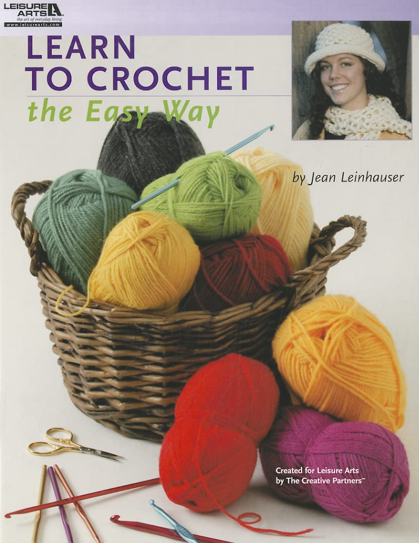 Learn to Crochet the Easy Way (Leisure Arts #4334)