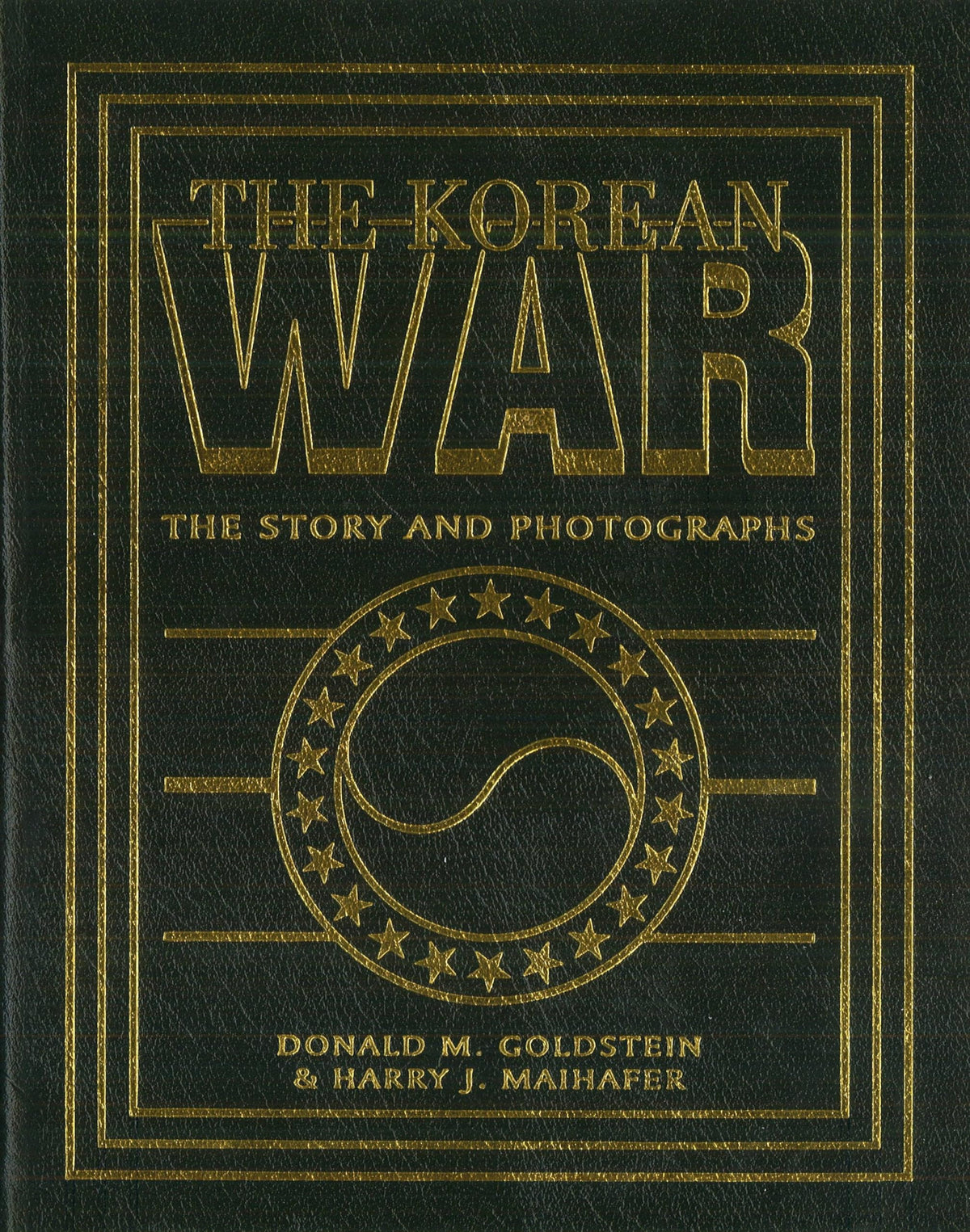 The Korean War: The Story and Photographs (America Goes to War)