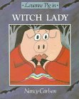 Louanne Pig in Witch Lady (Nancy Carlson's Neighborhood)