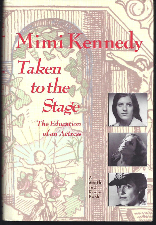Taken to the Stage: The Education of an Actress - 8242