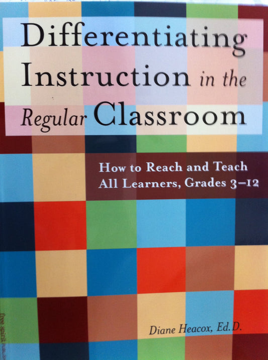 Differentiating Instruction in the Regular Classroom: How to Reach and Teach All Learners, Grades 3-12 - 6455