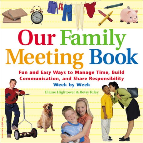 Our Family Meeting Book: Fun and Easy Ways to Manage Time, Build Communication, and Share Responsibility Week by Week - 8394