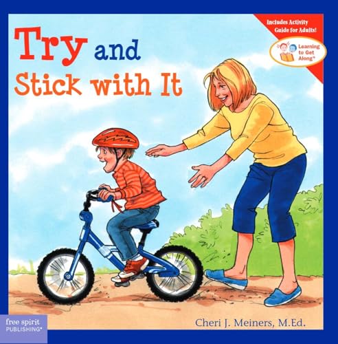 Try and Stick with It (Learning to Get Along®)