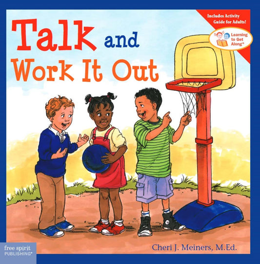 Talk and Work It Out (Learning to Get Along®) - 3555