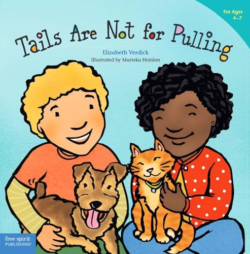 Tails Are Not for Pulling (Ages 4-7)