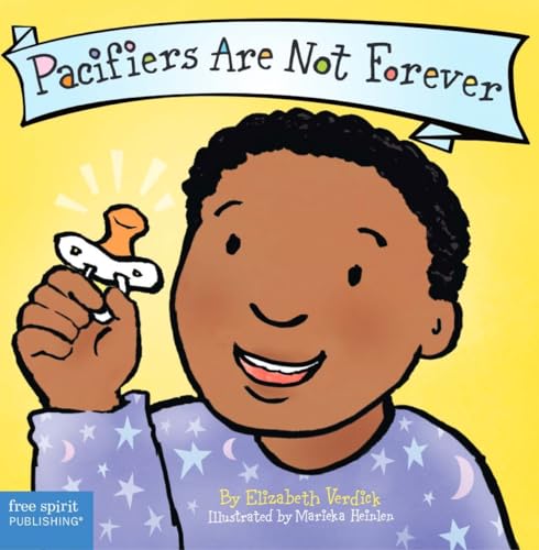 Pacifiers Are Not Forever (Board Book) (Best Behavior Series) - 7893