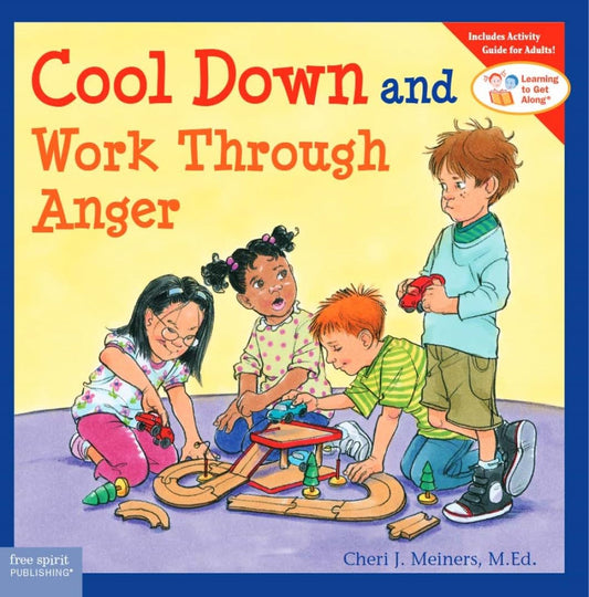 Cool Down and Work Through Anger (Learning to Get Along) - 9606