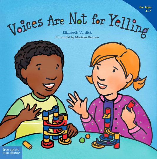 Voices Are Not for Yelling (Best Behavior®)