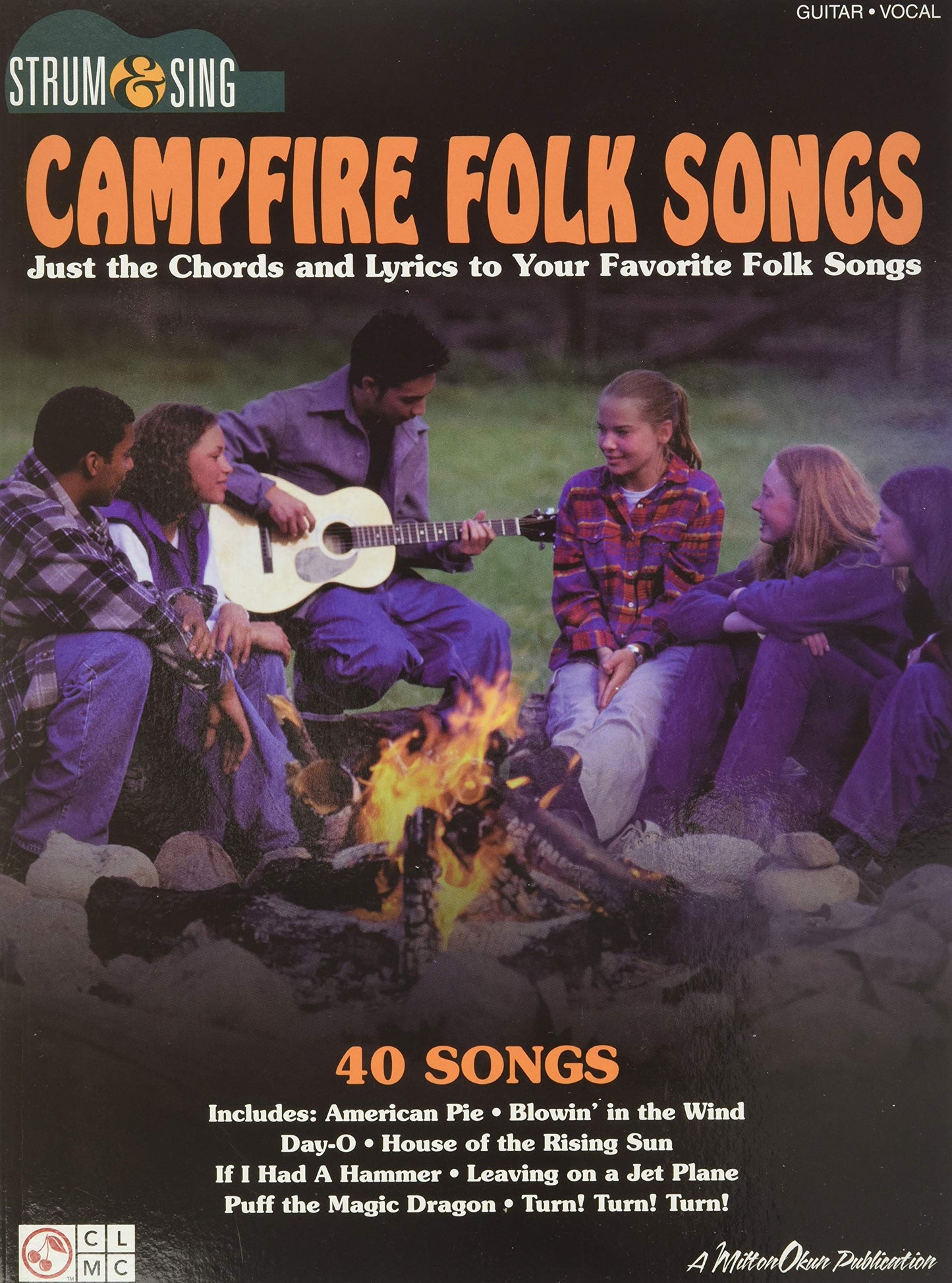 Campfire Folk Songs | Strum and Sing Guitar Songbook | 40 Popular Folk Songs for Guitar | Chords and Lyrics for Acoustic Guitar Players | Easy-to-Follow Guitar Sheet Music for Campfire Jams