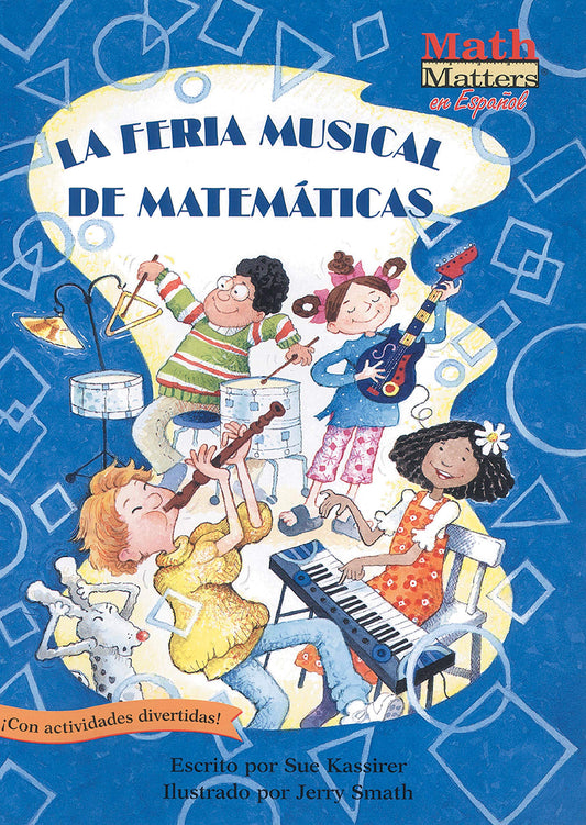 La Feria Musical de Matematicas (Math Fair Blues) (Math Matters En Español Series)