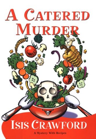 A Catered Murder (Mystery with Recipes, No. 1)