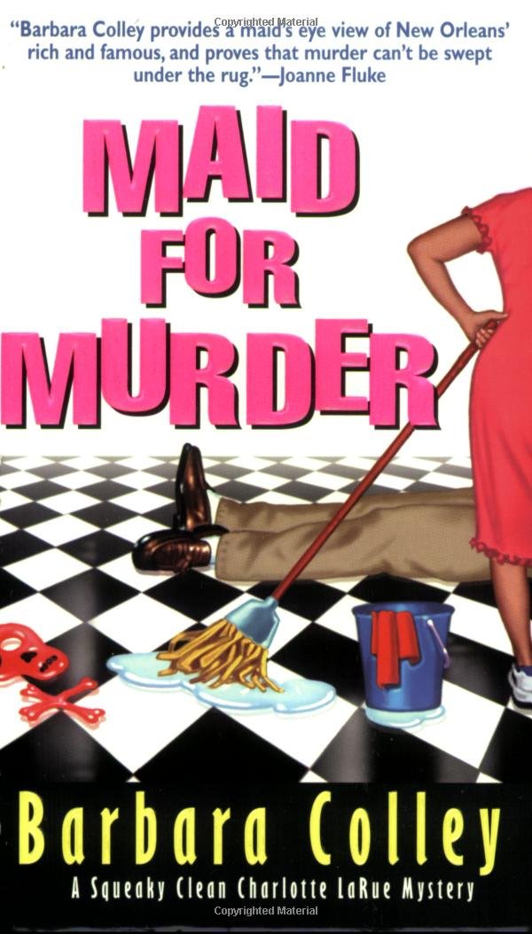 Maid for Murder (Charlotte LaRue Mystery Series, Book 1)
