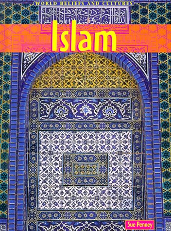 Islam (World Beliefs and Cultures)