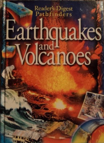 Earthquakes and Volcanoes - Reader's Digest Pathfinders - 3737