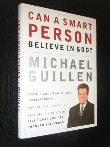 Can a Smart Person Believe in God?
