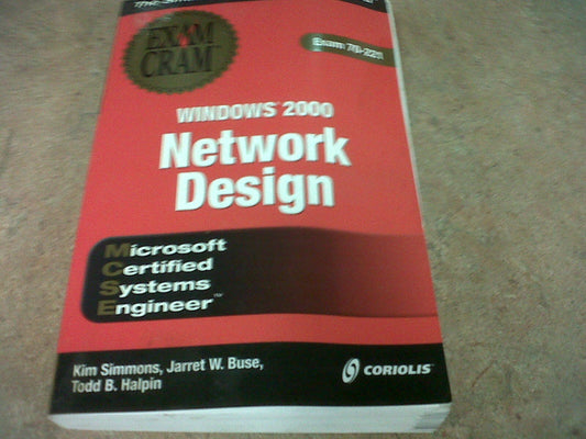 MCSE Windows 2000 Network Design Exam Cram (Exam: 70-221)
