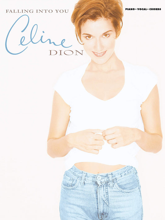 Celine Dion -- Falling Into You: Piano/Vocal/Chords - 8200