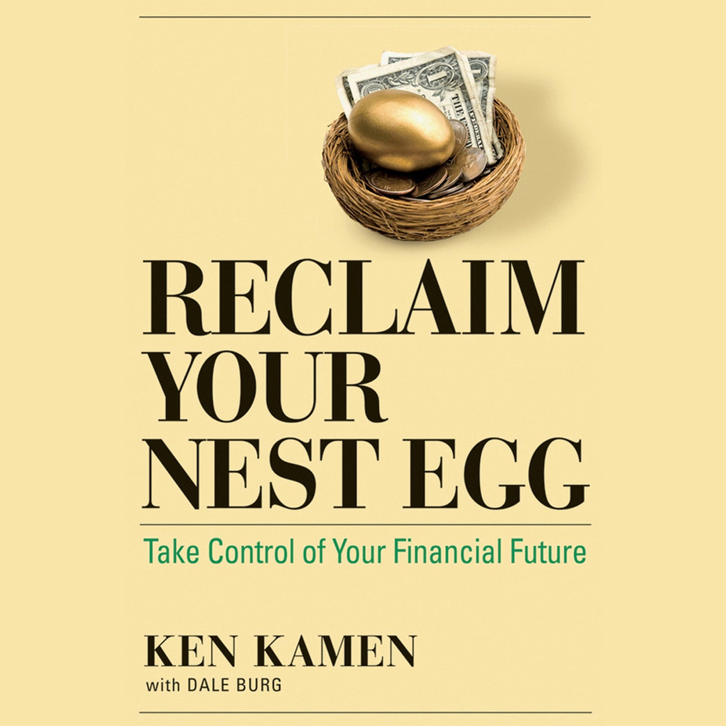 Reclaim Your Nest Egg: Take Control of Your Financial Future