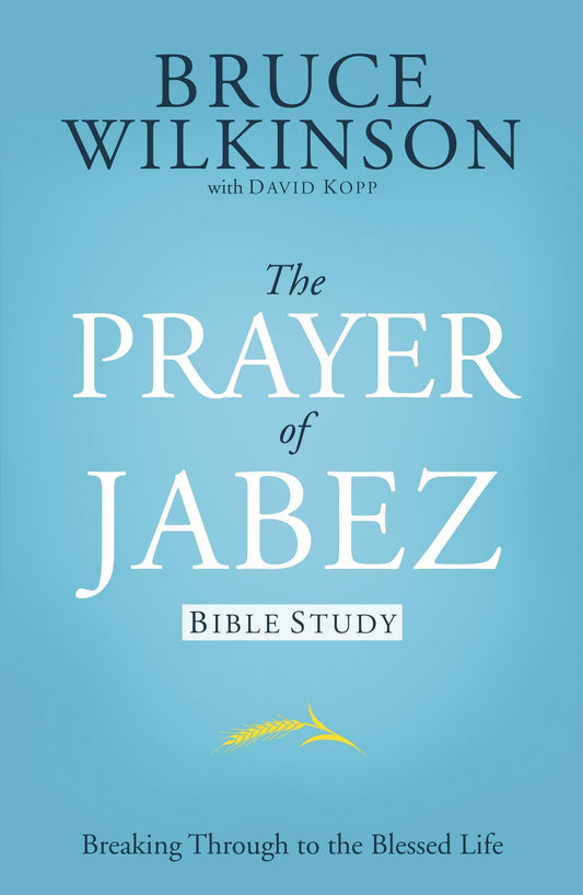 THE PRAYER OF JABEZ: BIBLE STUDY - 2576