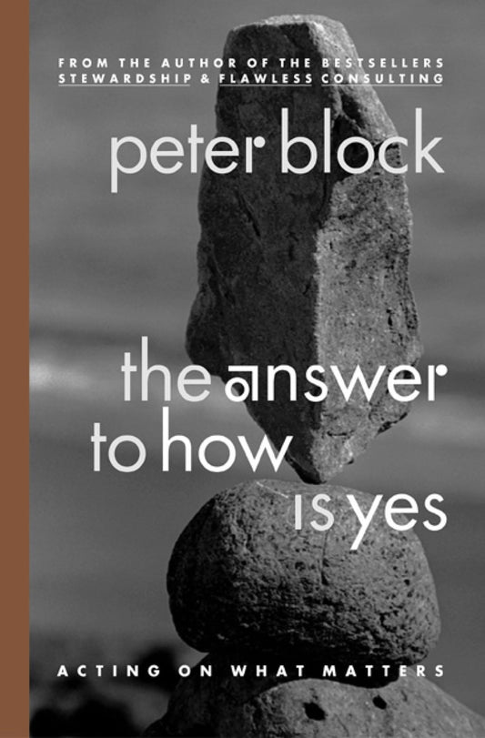 The Answer to How Is Yes: Acting on What Matters - 4852