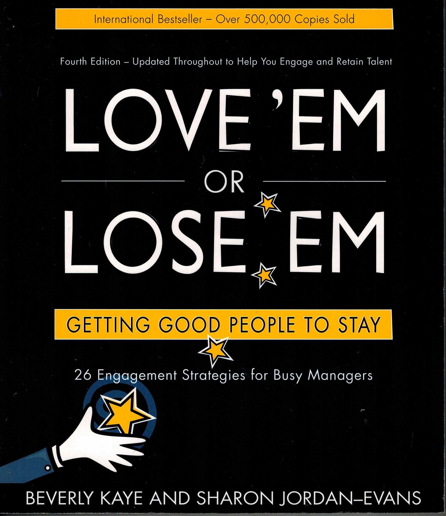 Love 'em or Lose 'em: Getting Good People to Stay (4th edition)