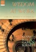 Wisdom at Work: A Biblical Approach to the Workplace - 4061
