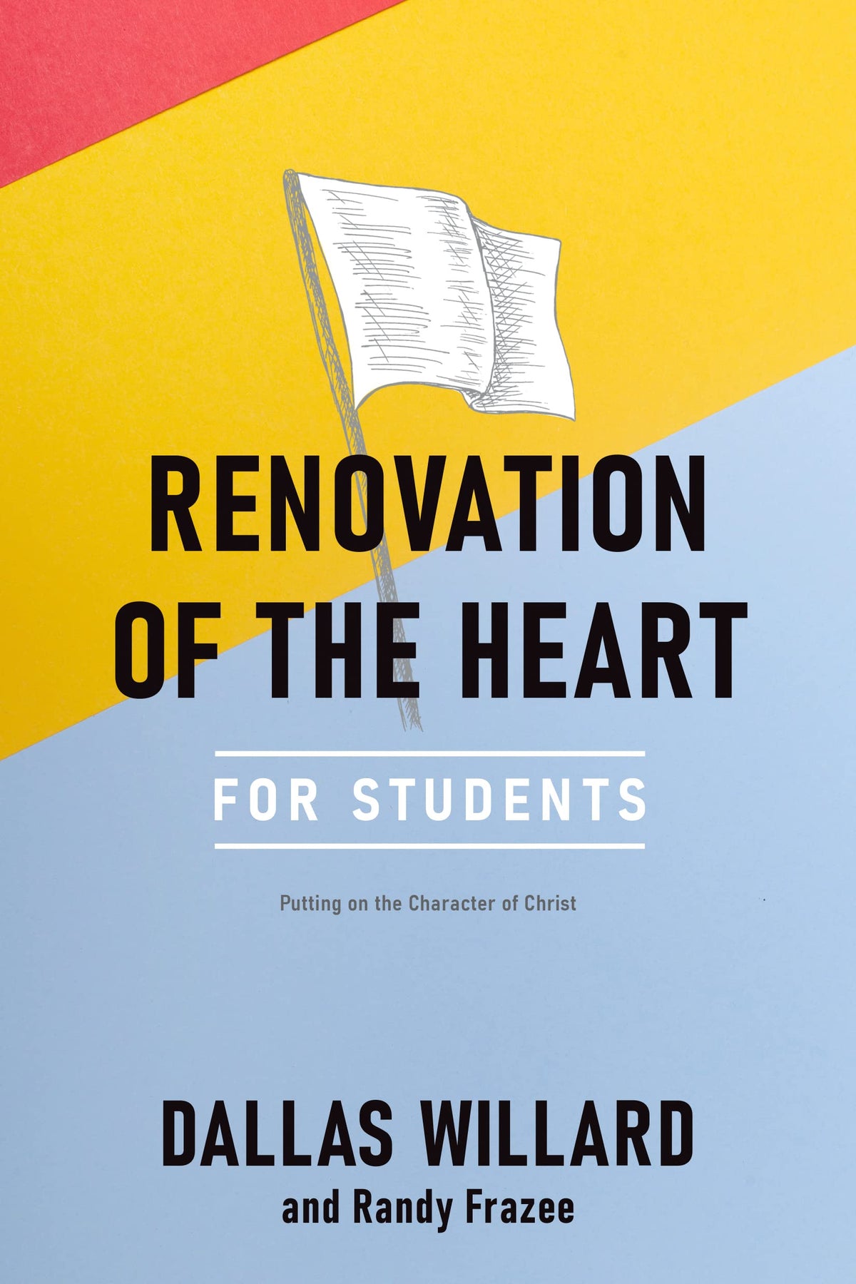 Renovation of the Heart: An Interactive Student Edition: Putting on the Character of Christ