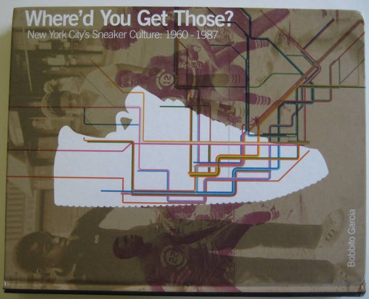 Where'd You Get Those? New York City's Sneaker Culture: 1960-1987