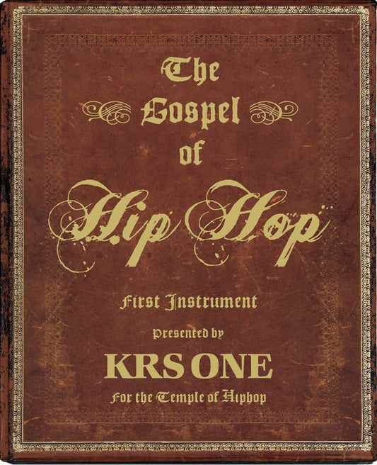 The Gospel of Hip Hop: The First Instrument