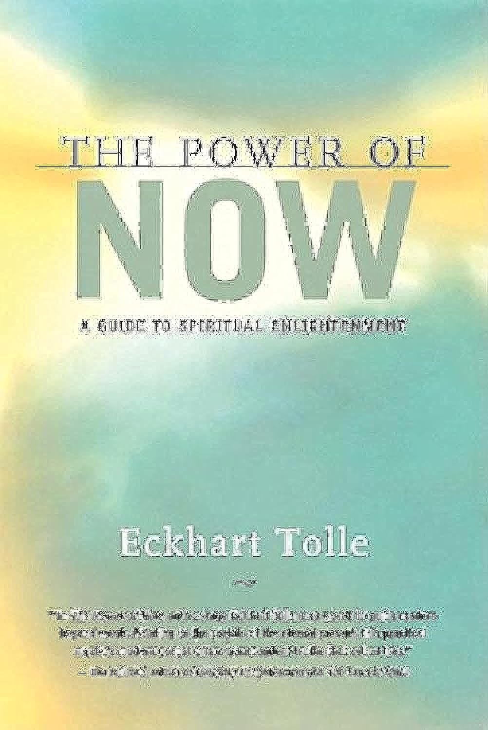 The Power of Now: A Guide to Spiritual Enlightenment
