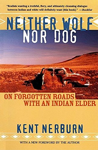 Neither Wolf nor Dog: On Forgotten Roads with an Indian Elder - 9110