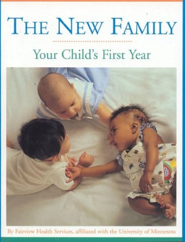 The New Family: Your Child's First Year