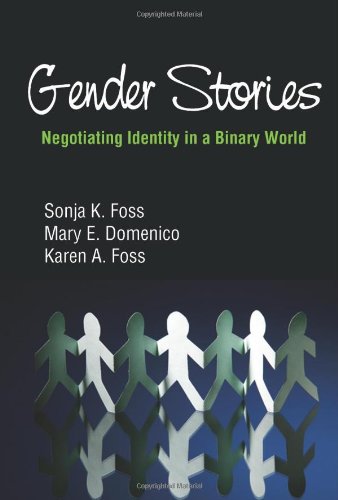 Gender Stories: Negotiating Identity in a Binary World - 851