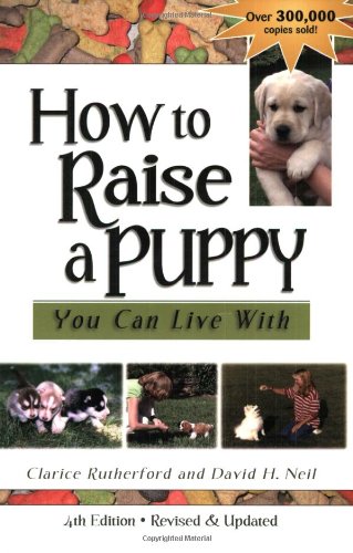How To Raise A Puppy You Can Live With - 2007