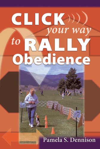Click Your Way to Rally Obedience - 6323