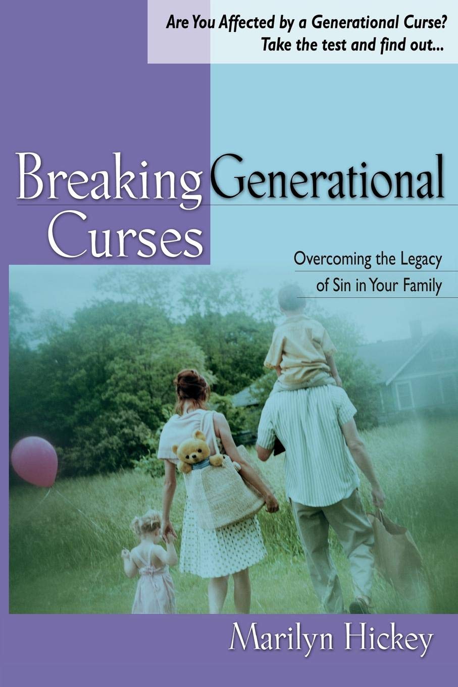 Breaking Generational Curses: Overcoming the Legacy of Sin in Your Family - 3578