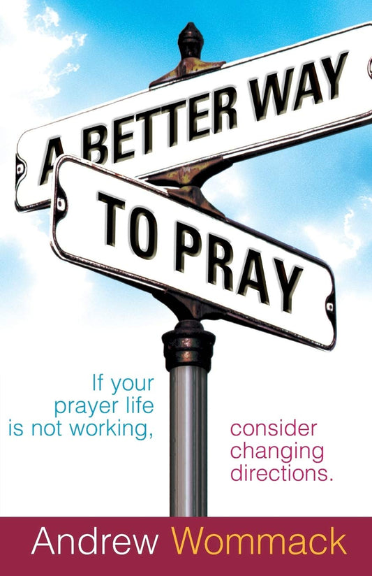 A Better Way to Pray - 5140