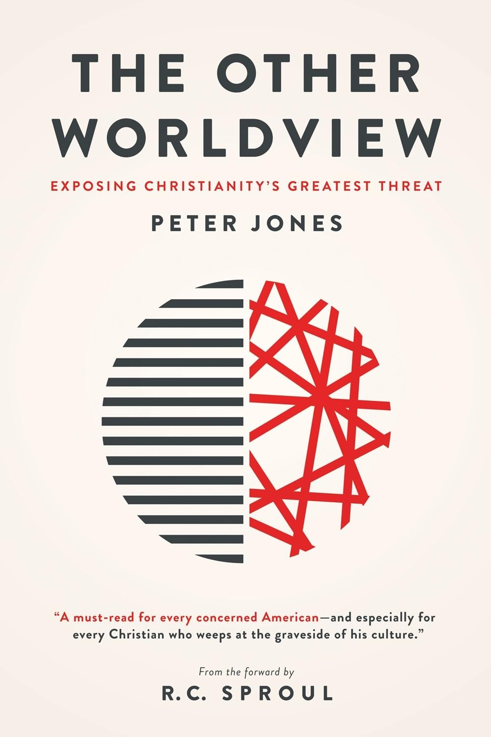 The Other Worldview: Exposing Christianity's Greatest Threat - 3756