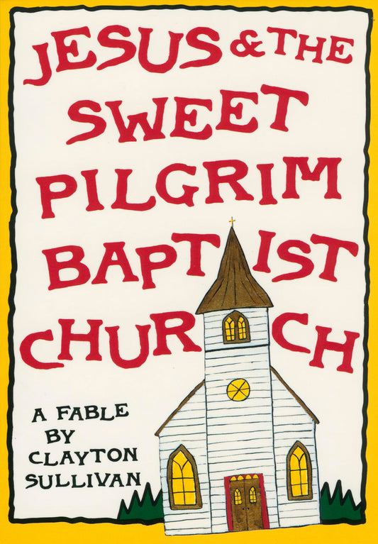 Jesus and the Sweet Pilgrim Baptist Church (Muscadine Books Series) - 8216