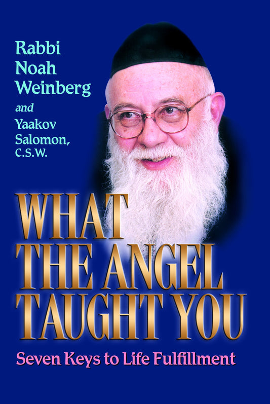 What the Angel Taught You: Seven Keys to Life Fulfillment