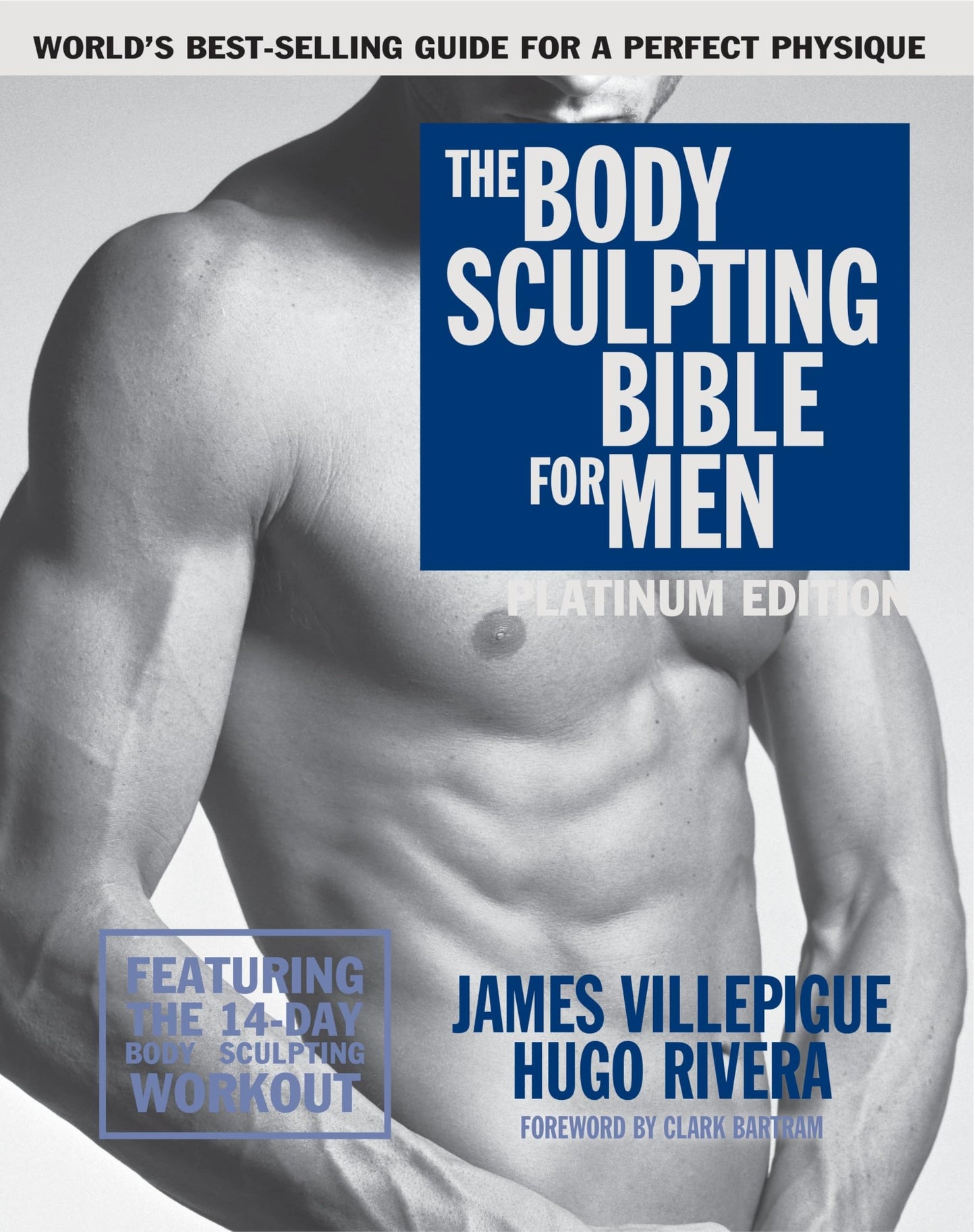 The Body Sculpting Bible for Men, Fourth Edition: The Ultimate Men's Strength Training and Bodybuilding Guide Featuring the Best Weight Training ... Plans Guaranteed to Gain Muscle & Burn Fat