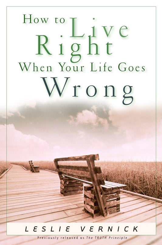 How to Live Right When Your Life Goes Wrong (Indispensable Guides for Godly Living) - 6760