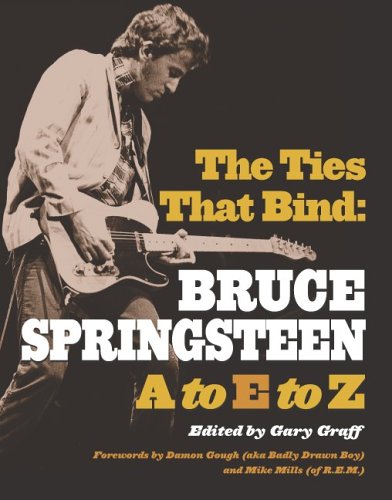 The Ties That Bind: Bruce Springsteen A To E To Z