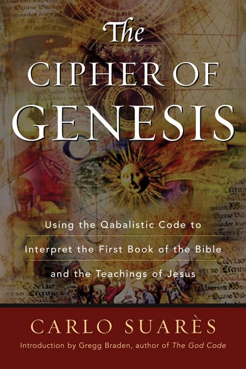 Cipher Of Genesis: Using The Qabalistic Code To Interpret The First Book of the Bible and the Teachings of Jesus - 5484