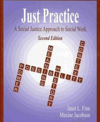 Just Practice: A Social Justice Approach To Social Work